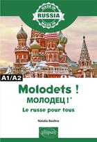 Couverture du livre « Molodets ! le russe pour tous ; A1/A2 » de Natalia Baulina aux éditions Ellipses