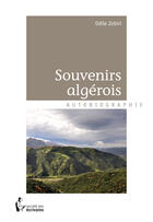 Couverture du livre « Souvenirs algérois » de Odile Zobiri aux éditions Societe Des Ecrivains