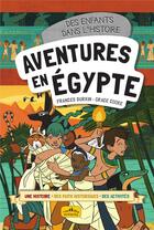 Couverture du livre « Aventures en Egypte » de Frances Durkin et Grace Cooke aux éditions Ctp Rue Des Enfants