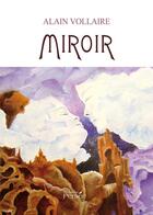 Couverture du livre « Miroir » de Alain Vollaire aux éditions Persee