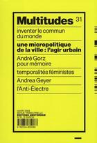 Couverture du livre « REVUE MULTITUDES Tome 31 : une micropolitique de la ville : l'agir urbain » de Revue Multitudes aux éditions Amsterdam