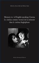 Couverture du livre « Memory in / of english-speaking cinéma ; le cinéma comme vecteur » de Zeenat Saleh et Melvyn Stokes aux éditions Michel Houdiard