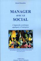 Couverture du livre « Manager avec le social ; approche systémique appliquée à l'entreprise » de Gerard Donnadieu aux éditions Aubin