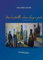 Couverture du livre « Une bouteille dans chaque port » de Jean-Didier Bauer aux éditions Melibee