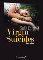 Couverture du livre « Virgin suicides de Sofia Coppola » de Jailloux Pierre aux éditions Vendemiaire