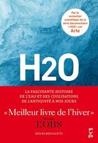 Couverture du livre « H2O : la fascinante histoire de l'eau et des civilisations, de l'Antiquité à nos jours » de Giulio Boccaletti aux éditions Fyp