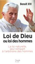 Couverture du livre « Loi de Dieu ou loi des hommes » de Benoit Xvi aux éditions Peuple Libre