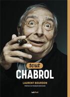 Couverture du livre « Tout Chabrol » de Laurent Bourdon aux éditions Lettmotif