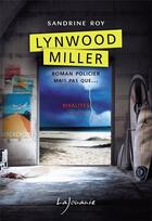 Couverture du livre « Lynwood Miller Tome 3 : rivalités » de Sandrine Roy aux éditions Lajouanie