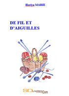 Couverture du livre « De fil et d'aiguilles » de Horiya Marie aux éditions Solivres