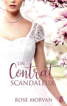 Couverture du livre « Un contrat scandaleux » de Rose Morvan aux éditions Gloriana