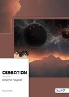 Couverture du livre « Cessation » de Benjamin Pellequer aux éditions Nombre 7