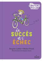 Couverture du livre « Le succès et l'échec » de Jacques Azam et Brigitte Labbe et Michel Puech aux éditions Milan