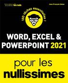 Couverture du livre « Word, Excel, Powerpoint nullissimes (édition 2021) » de Jean-Francois Sehan aux éditions First Interactive