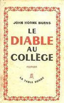 Couverture du livre « Le diable au college » de Burns John Horne aux éditions Table Ronde