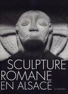 Couverture du livre « Sculpture romane en Alsace » de Fuhry aux éditions La Nuee Bleue