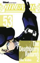 Couverture du livre « Bleach Tome 53 : the deathberry returns Tome 2 » de Tite Kubo aux éditions Glenat