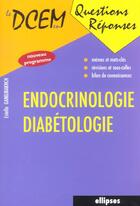 Couverture du livre « Endocrinologie - diabetologie » de Estelle Gandjbakhch aux éditions Ellipses