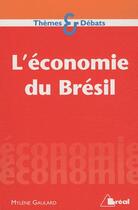 Couverture du livre « L'économie du bresil » de Mylene Gaulard aux éditions Breal