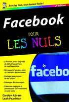 Couverture du livre « Facebook pour les nuls (2e édition) » de Carolyn Abram et Leah Pearlman aux éditions First Interactive