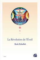Couverture du livre « La révolution de l'éveil » de Hoballah Reda aux éditions Du Pantheon