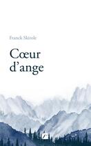 Couverture du livre « Coeur d'ange » de Franck Skirole aux éditions Editions Du Panthéon