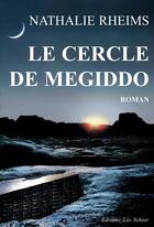 Couverture du livre « Le cercle de megiddo » de Nathalie Rheims aux éditions Editions Leo Scheer