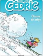 Couverture du livre « Cédric Tome 2 : classes de neige » de Laudec et Raoul Cauvin aux éditions Dupuis