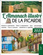 Couverture du livre « L'almanach illustre de la picardie 2023 » de  aux éditions Editions Sutton