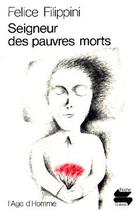 Couverture du livre « Seigneur Des Pauvres Morts Ps36 » de Filippini/Felice aux éditions L'age D'homme