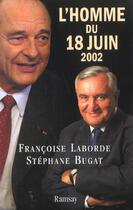 Couverture du livre « L homme du 18 juin 2002 » de Stephane Bugat aux éditions Ramsay