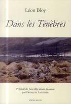 Couverture du livre « Dans les ténèbres » de Leon Bloy aux éditions Millon