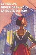 Couverture du livre « La route du rom » de Didier Daeninckx aux éditions Baleine