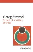 Couverture du livre « Secret et sociétés secrètes » de Georg Simmel aux éditions Circe