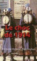 Couverture du livre « Le choc de 1914 » de Kocher-Marboeuf aux éditions Geste