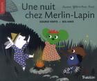 Couverture du livre « Souris Verte et ses amis ; une nuit chez Merlin-Lapin » de Laurence Gillot et Marie Paruit aux éditions Tourbillon