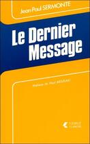 Couverture du livre « Le dernier message » de Jean-Paul Sermonte aux éditions Lanore