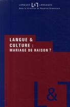 Couverture du livre « Langue & culture ; mariage de raison ? » de Rosalind Greenstein aux éditions Editions De La Sorbonne