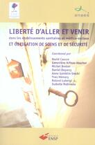 Couverture du livre « Liberte d aller et venir dans les etablissements sanitaires et medico sociaux et » de Fhf aux éditions Ehesp