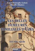 Couverture du livre « Les belles demeures familiales d'uzes, xvie-xixe » de Galant/Jean-Christop aux éditions Nouvelles Presses Du Languedoc