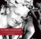 Couverture du livre « La terre transfigurée ; 250 ans de porcelaine à sèvres » de Centre International aux éditions Alternatives