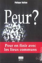 Couverture du livre « Peur ? pour en finir avec les lieux communs » de Philippe Vuitton aux éditions Ellebore