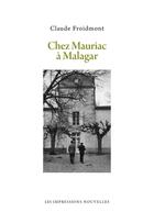 Couverture du livre « Chez Mauriac à Malagar » de Claude Froidmont aux éditions Les Impressions Nouvelles
