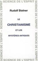 Couverture du livre « Christianisme et mysteres » de Steiner aux éditions Anthroposophiques Romandes