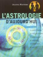 Couverture du livre « L'astrologie d'aujourd'hui » de Joanna Watters aux éditions Roseau