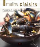 Couverture du livre « Poissons et fruits de mer » de Marie-Jo Gauthier aux éditions Les Malins