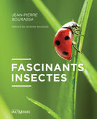 Couverture du livre « Fascinants insectes » de Jean-Pierre Bourassa aux éditions Editions Multimondes