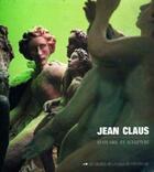 Couverture du livre « Jean Claus ; statuaire et sculpture » de  aux éditions Musees Strasbourg