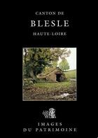 Couverture du livre « Canton de blesle, haute loire n 135 » de  aux éditions Lieux Dits