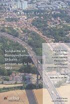 Couverture du livre « Les débats sur la ville t.4 ; solidarité et renouvellement urbains : propos sur la loi SRU » de Francis Cuillier aux éditions Confluences